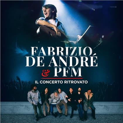 Fabrizio De André & P.F.M. (Premiata Forneria Marconi) - Il concerto ritrovato