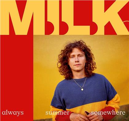 M.I.L.K. - Always Summer Somewhere