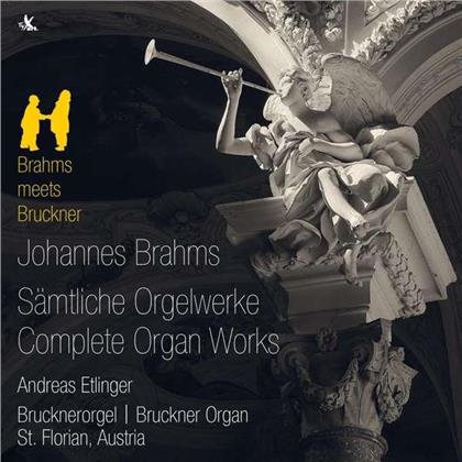 Johannes Brahms (1833-1897) & Andreas Etlinger - Complete Organ Works