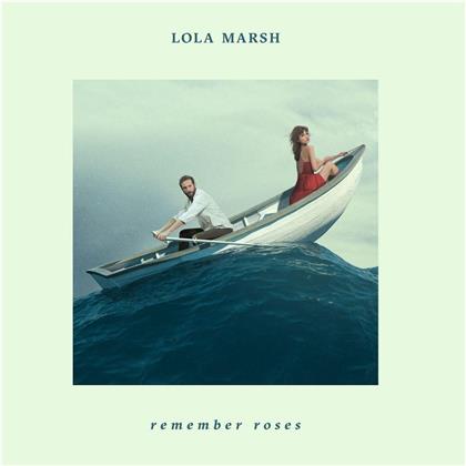 Lola Marsh - Remember Roses (Chainage)