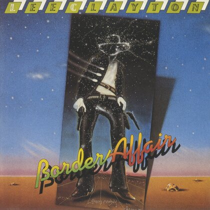 Lee Clayton - Border Affair (Music On CD, 2020 Reissue)
