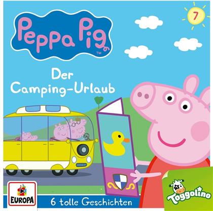 Peppa Pig Hörspiele - 007/Der Camping-Urlaub (und 5 weitere Geschichten)