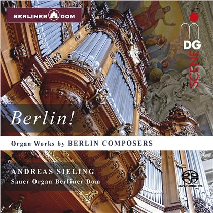 Andreas Sieling - Berlin ! Organ Works By Berlin Composers (Hybrid SACD)