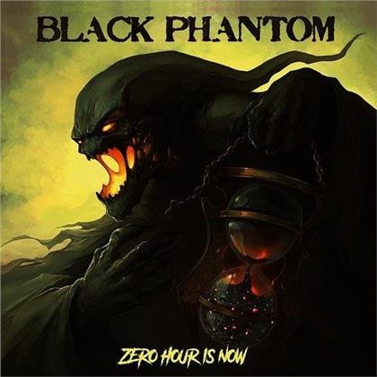 Black Phantom - Zero Hour Is Now