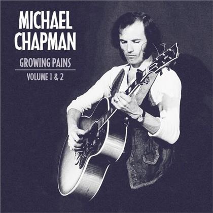 Michael Chapman - Growing Pains 1 & 2 (2 CD)