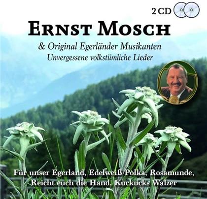 Ernst Mosch und seine Original Egerländer Musikanten - Unvergessene Volkstümliche Lieder (2 CDs)