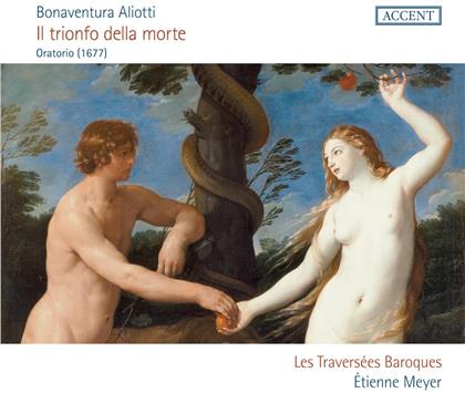 Les Traversées Baroques, Bonaventura Aliotti (c.1640-c.1690), Etienne Meyer, Capucine Keller & Vincent Bouchot - Il Trionfo Della Morte (2 CD)