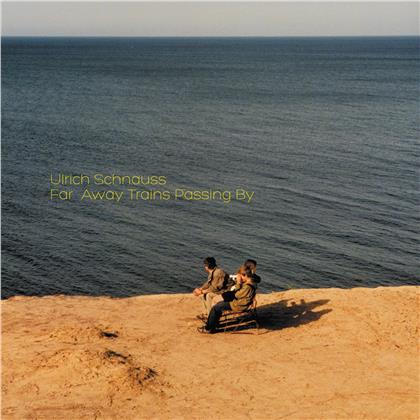 Ulrich Schnauss - Far Away Trains Passing By (2020 Reissue, Pias/Scripted Realities, 3 LPs)