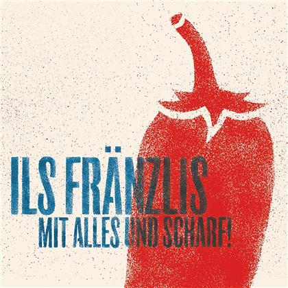 Ils Fränzlis Da Tschlin - Mit Alles Und Scharf
