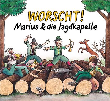 Marius & Die Jagdkapelle - Worscht!
