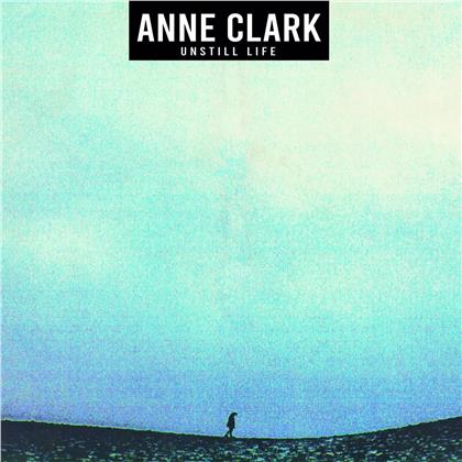 Anne Clark - Unstill Life (2020 Reissue, LP)