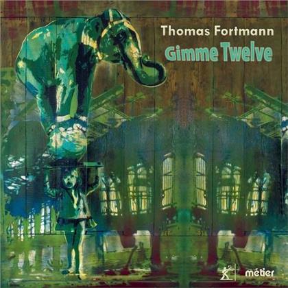 Grazyna Jursza & Thomas Fortmann - Gimme Twelve