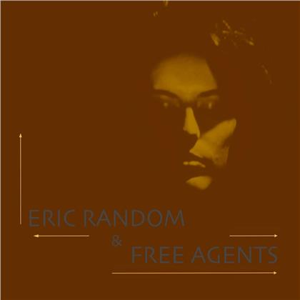 Eric Random & Free Agents - ---