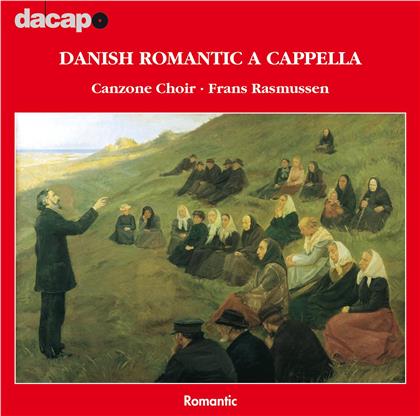 Frans Rasmussen & Canzone Choir - Danish Romantic A Capella