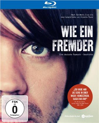 Wie ein Fremder - Eine deutsche Popmusik-Geschichte (2020)