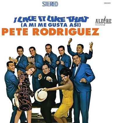 Pete 'el Conde Rodriguez - I Like It Like - Mi Me Gusta Asi (LP)