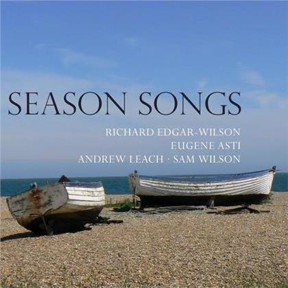 Richard Edgar-Wilson, Eugene Asti, Andrew Leach, Sam Wilson & Benjamin Britten (1913-1976) - Season Songs