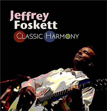 Jeffrey Foskett - Classic Harmony (Bonustrack)