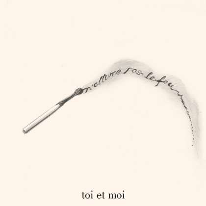 Toi Et Moi - N'Allume Pas Le Feu (LP)