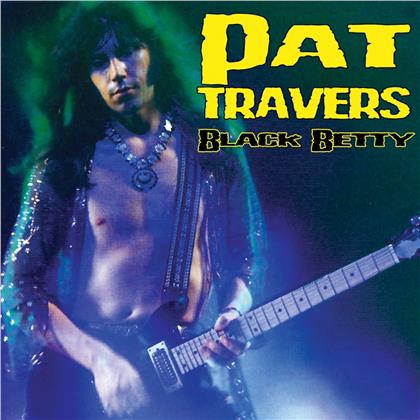 Pat Travers - Black Betty (2020 Reissue, Deadline Music, LP)