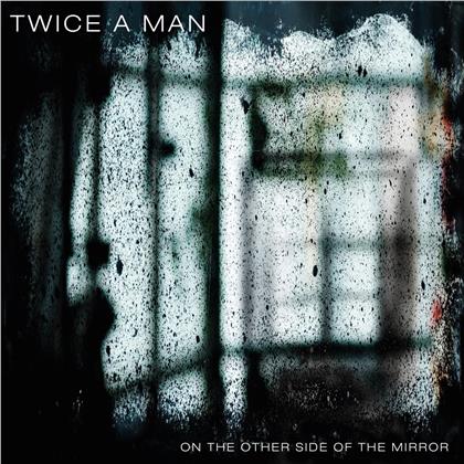 Twice A Man - On The Other Side Of The Mirror (LP)