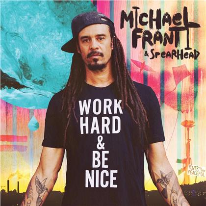 Spearhead & Michael Franti - Work Hard And Be Nice (2 LPs)