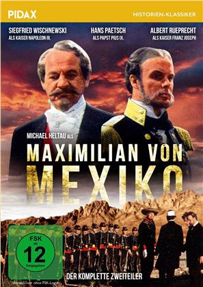 Maximilian von Mexiko - Der komplette Zweiteiler (Pidax Historien-Klassiker)