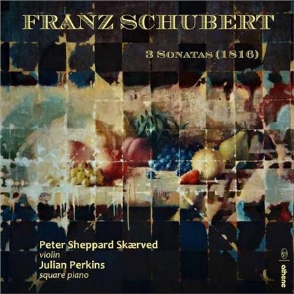Franz Schubert (1797-1828), Peter Sheppard Skaerved & Julian Perkins - 3 Sonatas (1816)