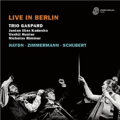 Trio Gaspard, Franz Joseph Haydn (1732-1809), Bernd Alois Zimmermann (1918-1970) & Franz Schubert (1797-1828) - Live In Berlin
