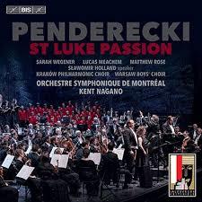 Krzysztof Penderecki (*1933), Kent Nagano, Sarah Wegener & Orchestre Symphonique de Montréal - St Luke Passion (Live) (Hybrid SACD)