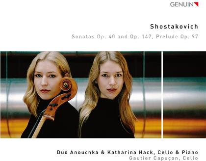 Duo Anouchka & Katharina Hack, Dimitri Schostakowitsch (1906-1975) & Gautier Capuçon - Sonatas Op. 40 & Op. 147, Prelude Op. 97