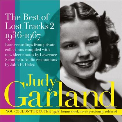 Judy Garland - Best Of Lost Tracks 2: 1936-1967