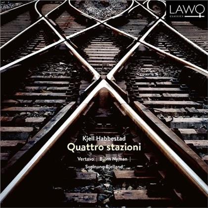 Vertavo String Quartet & Kjell Habbestad (*1955) - Quattro Stazioni