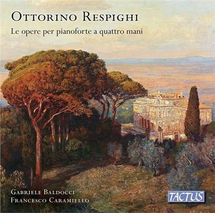 Ottorino Respighi (1879-1936), Gabriele Baldocci & Francesco Caramiello - Pianoforte A Quattro Mani