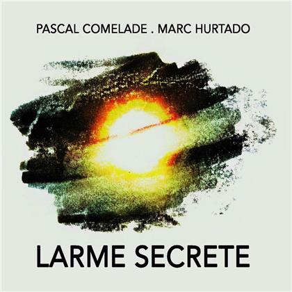 Pascal Comelade & Marc Hurtado - Larme Secrete