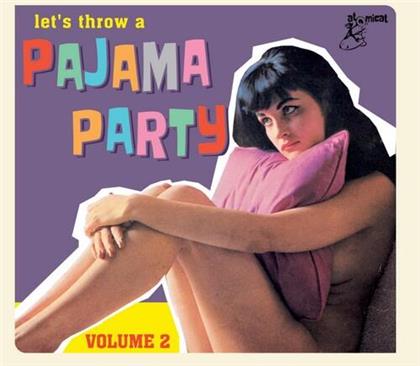 Let's Throw A Pajama Party Vol. 2