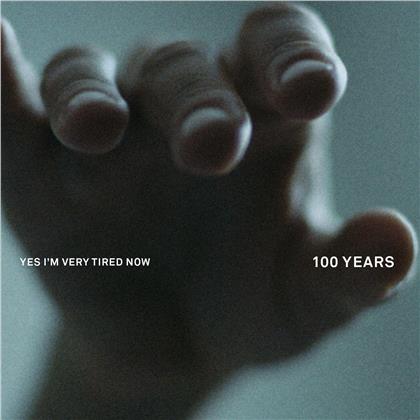 Yes I'm Very Tired Now - 100 Years (CD + Digital Copy)