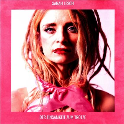 Sarah Lesch - Der Einsamkeit Zum Trotze (2 LPs)