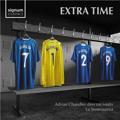 La Serenissima & Adrian Chandler - Extra Time