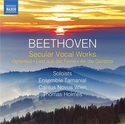 Ensemble Tamanial, Cantus Novus Wien, Thomas Holmes & Ludwig van Beethoven (1770-1827) - Secular Vocal Works