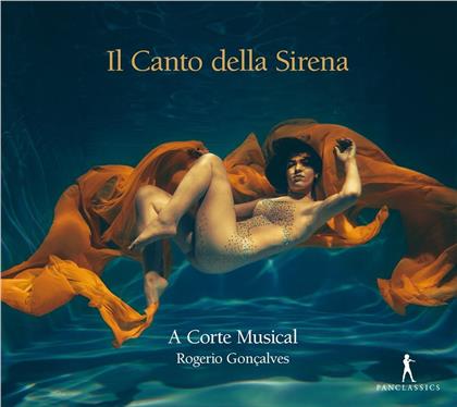 A Corte Musical & Rogerio Gonçalves - Il Canto Dela Sirena