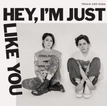 Tegan & Sara - Hey. Im Just Like You (Opaque Canary Yellow Vinyl, LP)