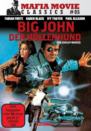 Big John - Der Höllenhund - Die Ashley-Bande (1973) (Mafia Movie Classics)