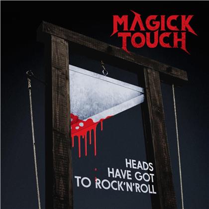 Magick Touch - Heads Have Got To Rock'n'roll (LP)