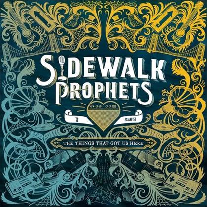 Sidewalk Prophets - Things That Got Us Here