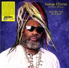 George Clinton & P-Funk All Stars - Make My Funk The P-Funk (RSD 2020, Neon Violet Vinyl, LP)