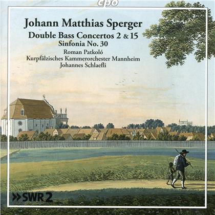 Johann Matthias Sperger (1750-1812), Johannes Schlaefli, Roman Patkoló & Kurpfälzisches Kammerorchester Mannheim - Double Bass Concertos 2 & 15