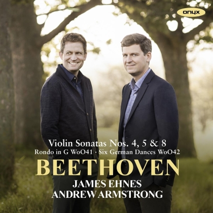 Ludwig van Beethoven (1770-1827), James Ehnes & Andrew Armstrong - Violin Sonatas (2020 Reissue)