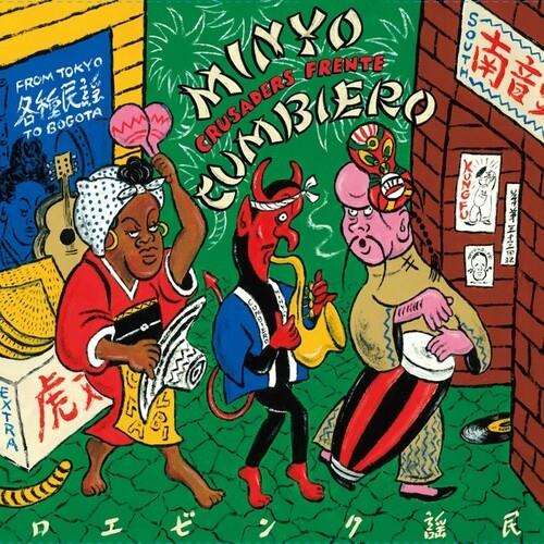 Minyo Crusarders & Frente Cumbiero - Minyo Cumbiero (From Tokyo To Bogota) (12" Maxi)