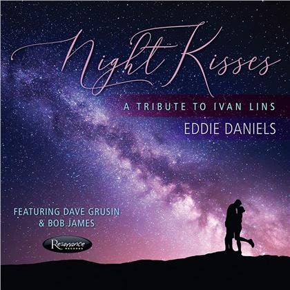 Eddie Daniels - Night Kisses: Tribute To Ivan Lins